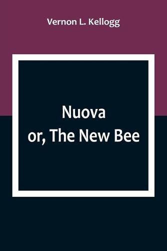 Nuova; or, The New Bee