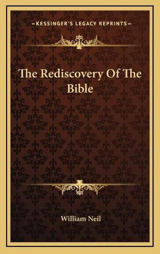 The Rediscovery of the Bible