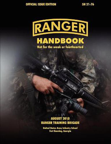 Cover image for Ranger Handbook (Large Format Edition): The Official U.S. Army Ranger Handbook SH21-76, Revised August 2010