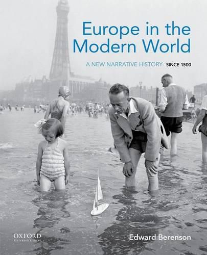 Cover image for Europe in the Modern World: A New Narrative History Since 1500