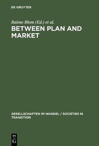 Cover image for Between Plan and Market: Social Change in the Baltic States and Russia