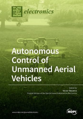 Cover image for Autonomous Control of Unmanned Aerial Vehicles
