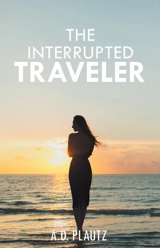 Cover image for The Interrupted Traveler