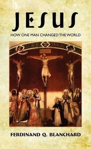 Cover image for Jesus: How One Man Changed the World