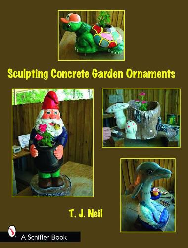 Cover image for Sculpting Concrete Garden Ornaments