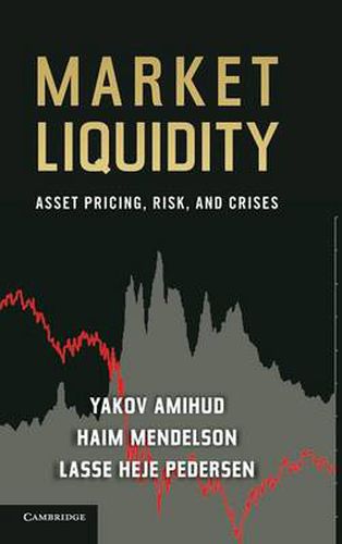 Cover image for Market Liquidity: Asset Pricing, Risk, and Crises