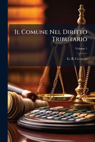 Cover image for Il Comune Nel Diritto Tributario