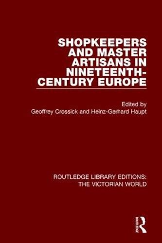 Cover image for Shopkeepers and Master Artisans in Nineteenth-Century Europe