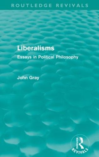 Cover image for Liberalisms: Essays in Political Philosophy