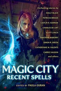 Cover image for Magic City: Recent Spells