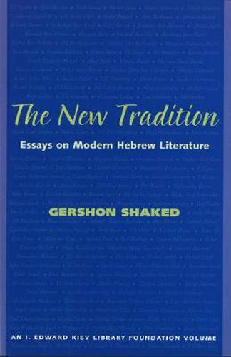 The New Tradition: Essays on Modern Hebrew Literature