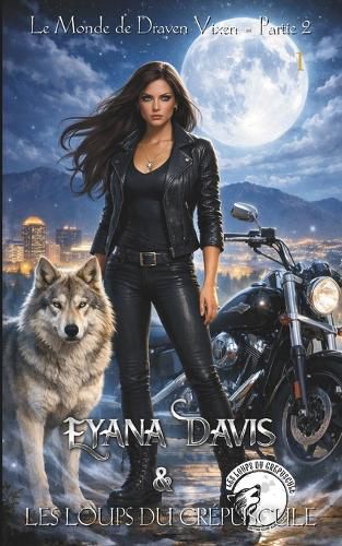 Cover image for Eyana Davis & Les Loups du Crepuscule