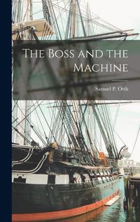 Cover image for The Boss and the Machine