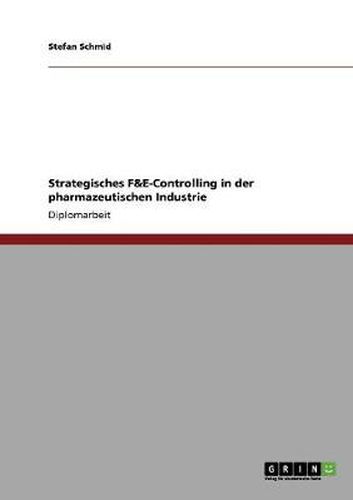 Cover image for Strategisches F&E-Controlling in der pharmazeutischen Industrie