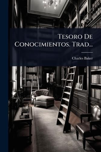 Cover image for Tesoro De Conocimientos. Trad...