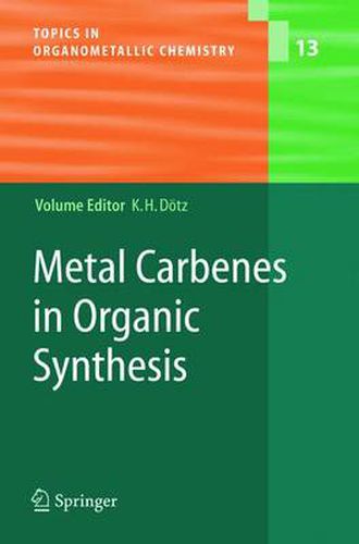 Cover image for Metal Carbenes in Organic Synthesis