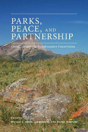 Parks, Peace, and Partnership: Global Initiatives in Transboundary Conservation