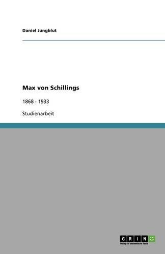 Max von Schillings: 1868 - 1933