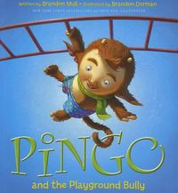 Cover image for Pingo and the Playground Bully: Volume 2