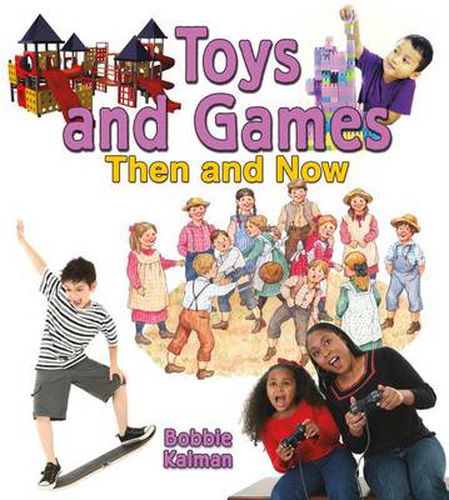 Cover image for Toys and Games Then and Now