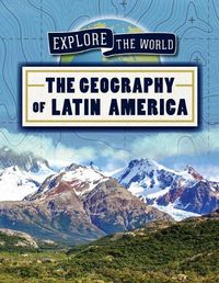 Cover image for The Geography of Latin America