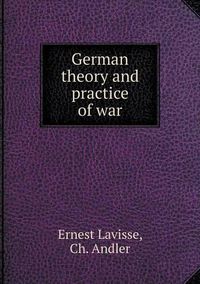 Cover image for German theory and practice of war