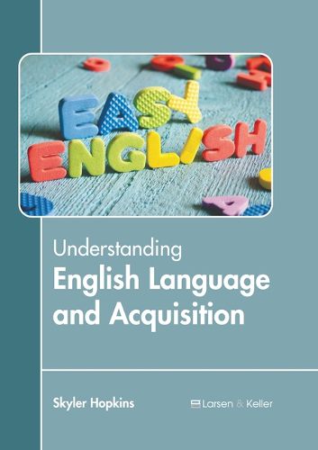 Cover image for Understanding English Language and Acquisition