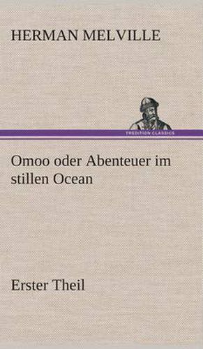 Cover image for Omoo oder Abenteuer im stillen Ocean