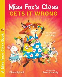 Cover image for Miss Fox's Class Gets It Wrong