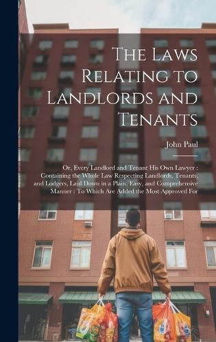 Cover image for The Laws Relating to Landlords and Tenants