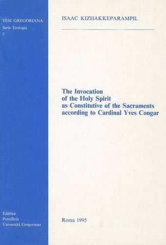 Invocation of Holy Spirit as Constitutive of the Sacraments According to Cardinal Yves Congar