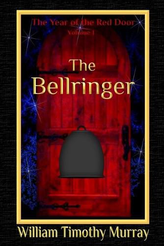 The Bellringer: Volume 1 of The Year of the Red Door