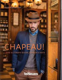 Cover image for Chapeau!: The Ultimate Guide to Men's Hats