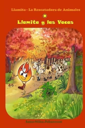 Cover image for Llamita y las Vacas: (Spanish Edition, Bedtime stories, Ages 5-8)