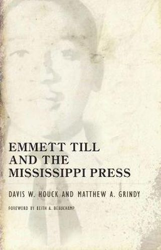 Cover image for Emmett Till and the Mississippi Press