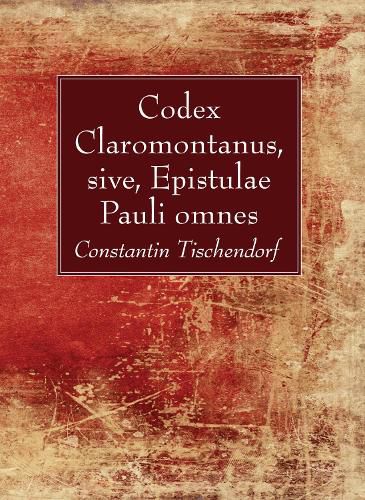 Cover image for Codex Claromontanus, Sive, Epistulae Pauli Omnes