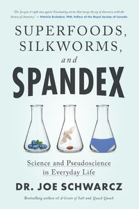 Cover image for Superfoods, Silkworms, and Spandex