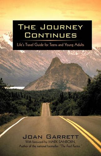 Cover image for The Journey Continues: Life's Travel Guide for Teens and Young Adults