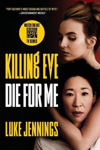 Cover image for Killing Eve: Die for Me