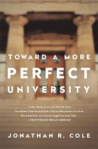 Cover image for Toward a More Perfect University