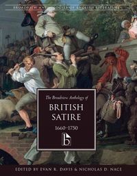 Cover image for The Broadview Anthology of British Satire, 1660-1750