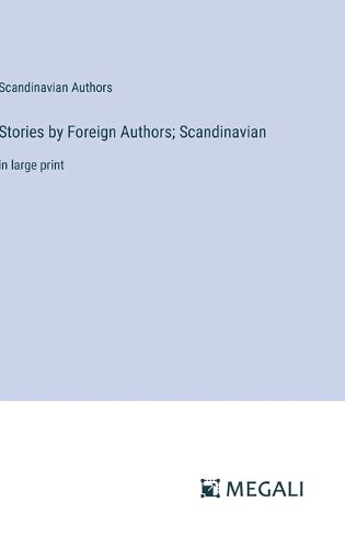 Cover image for Stories by Foreign Authors; Scandinavian