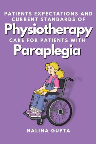 Cover image for Patients Expectations and Current Standards of Physiotherapy Care for Patients With Paraplegia