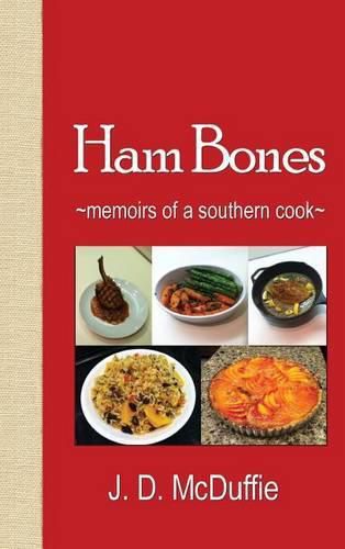 Cover image for Ham Bones: - memoirs of a southern cook -