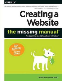 Cover image for Creating a Website: The Missing Manual 4e