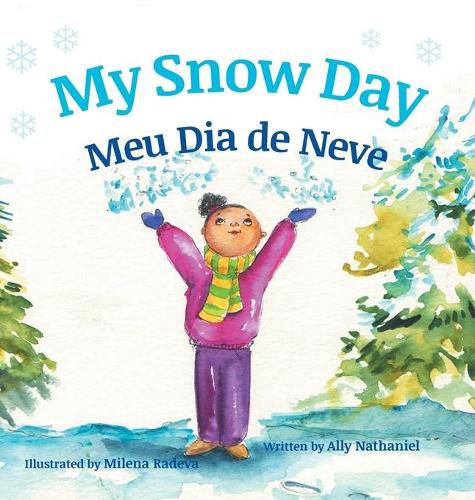 Cover image for My Snow Day / Meu Dia de Neve: Children's Picture Books in Portuguese