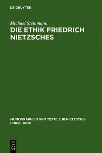 Cover image for Die Ethik Friedrich Nietzsches