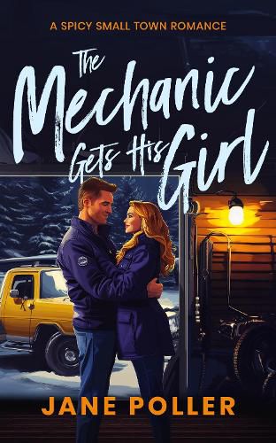 Cover image for The Mechanic Gets His Girl