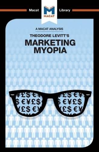 Cover image for An Analysis of Theodore Levitt's Marketing Myopia