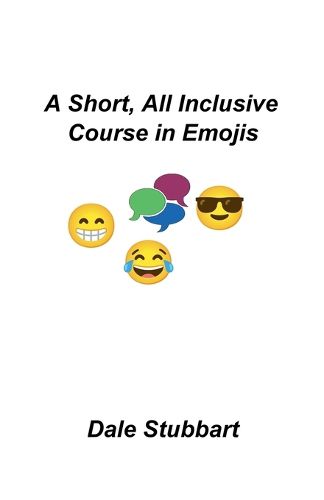 Cover image for A Short, All Inclusive Course in Emojis